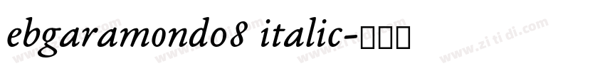 ebgaramond08 italic字体转换
